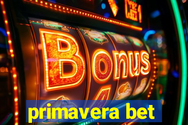 primavera bet